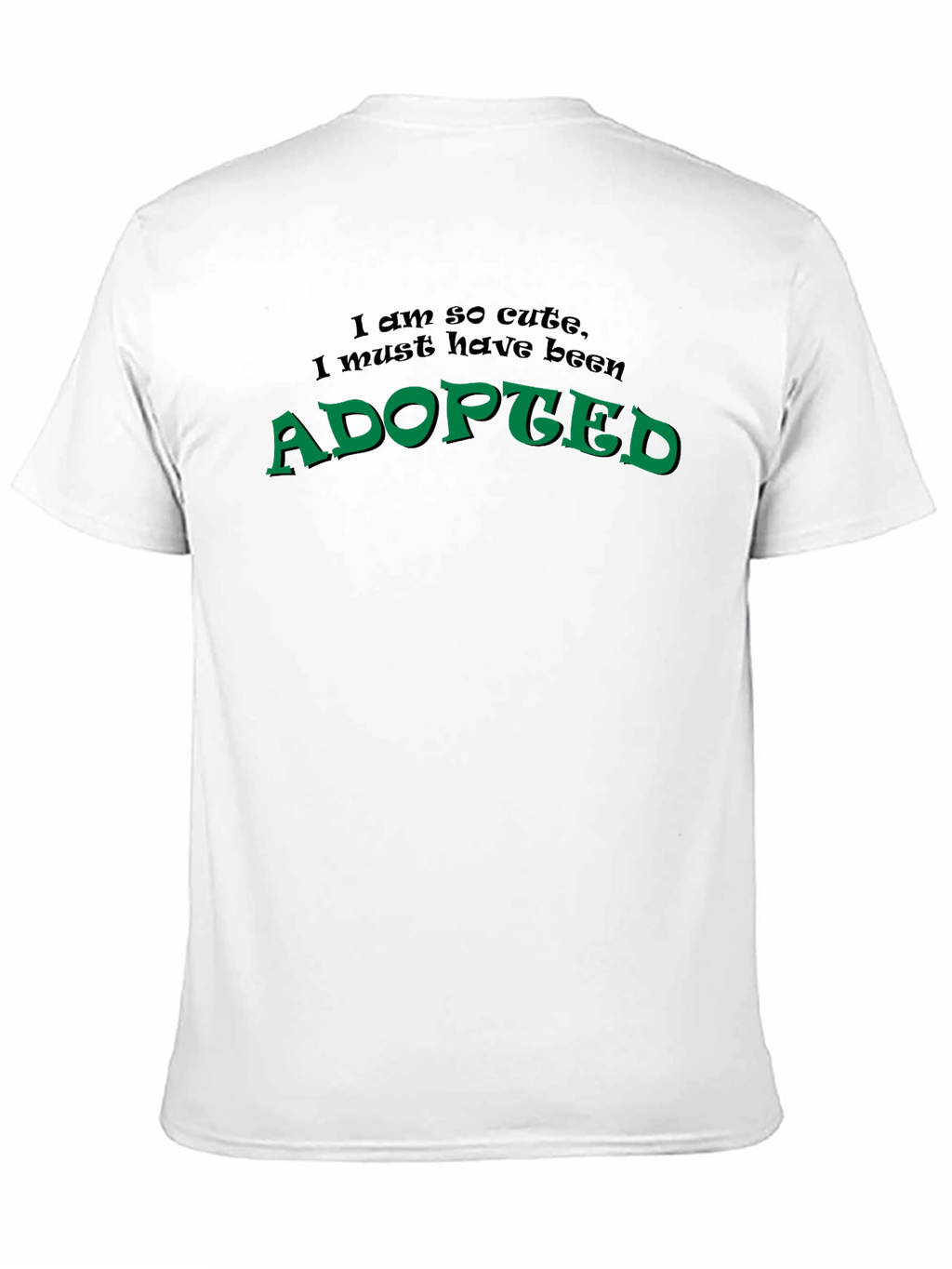 Adopted Cute Funny Novelty Black T-Shirt
