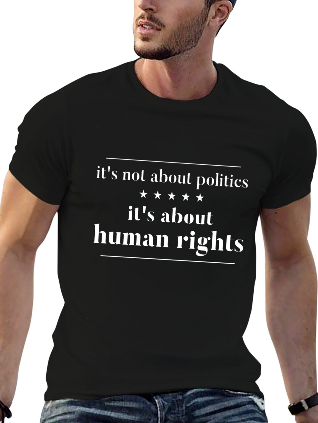 Human Rights T-Shirt - Its Not About Politics!