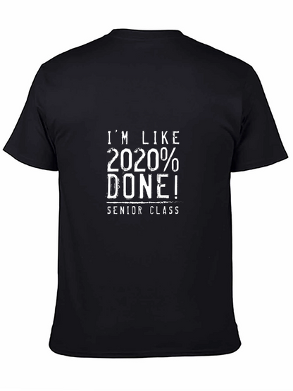 2020% Done Senior Class T-Shirt