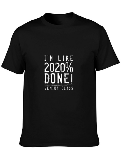 2020% Done Senior Class T-Shirt
