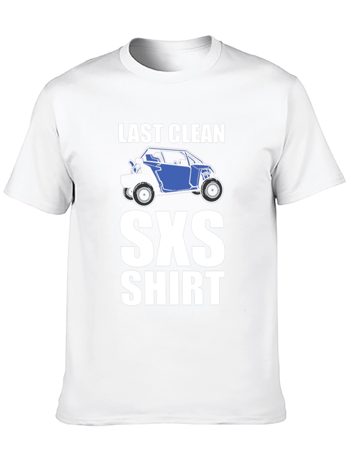 Last Clean SXS T-Shirt