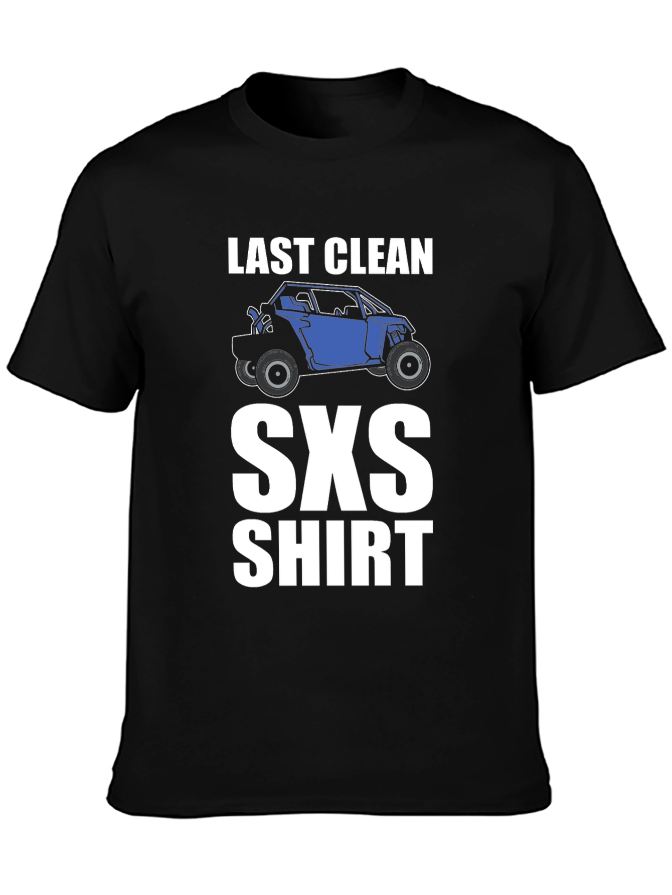 Last Clean SXS T-Shirt