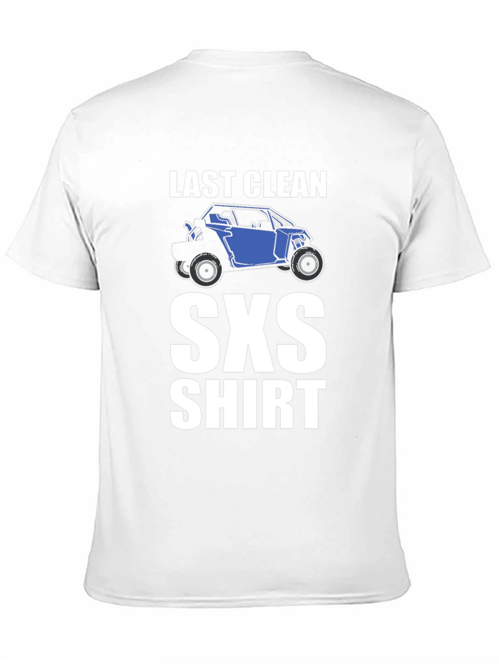 Last Clean SXS T-Shirt