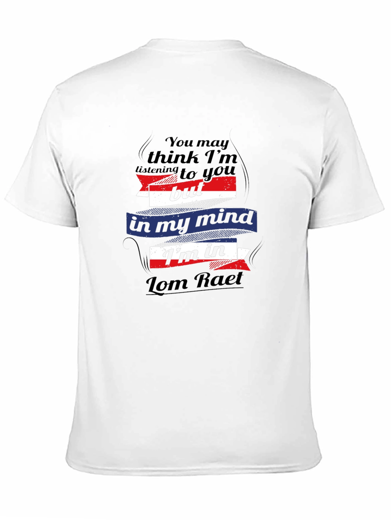 Lom Raet Mind T-Shirt - Quirky Graphic Tee