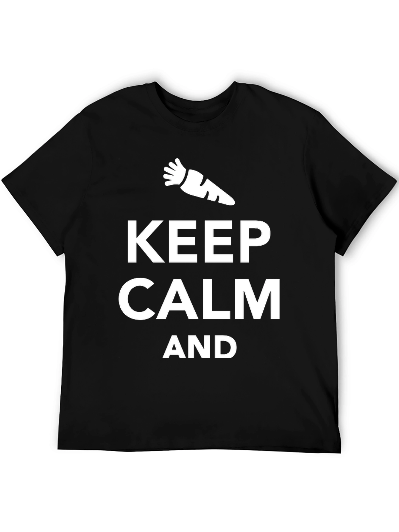 Keep Calm And Carrot On Black T-Shirt