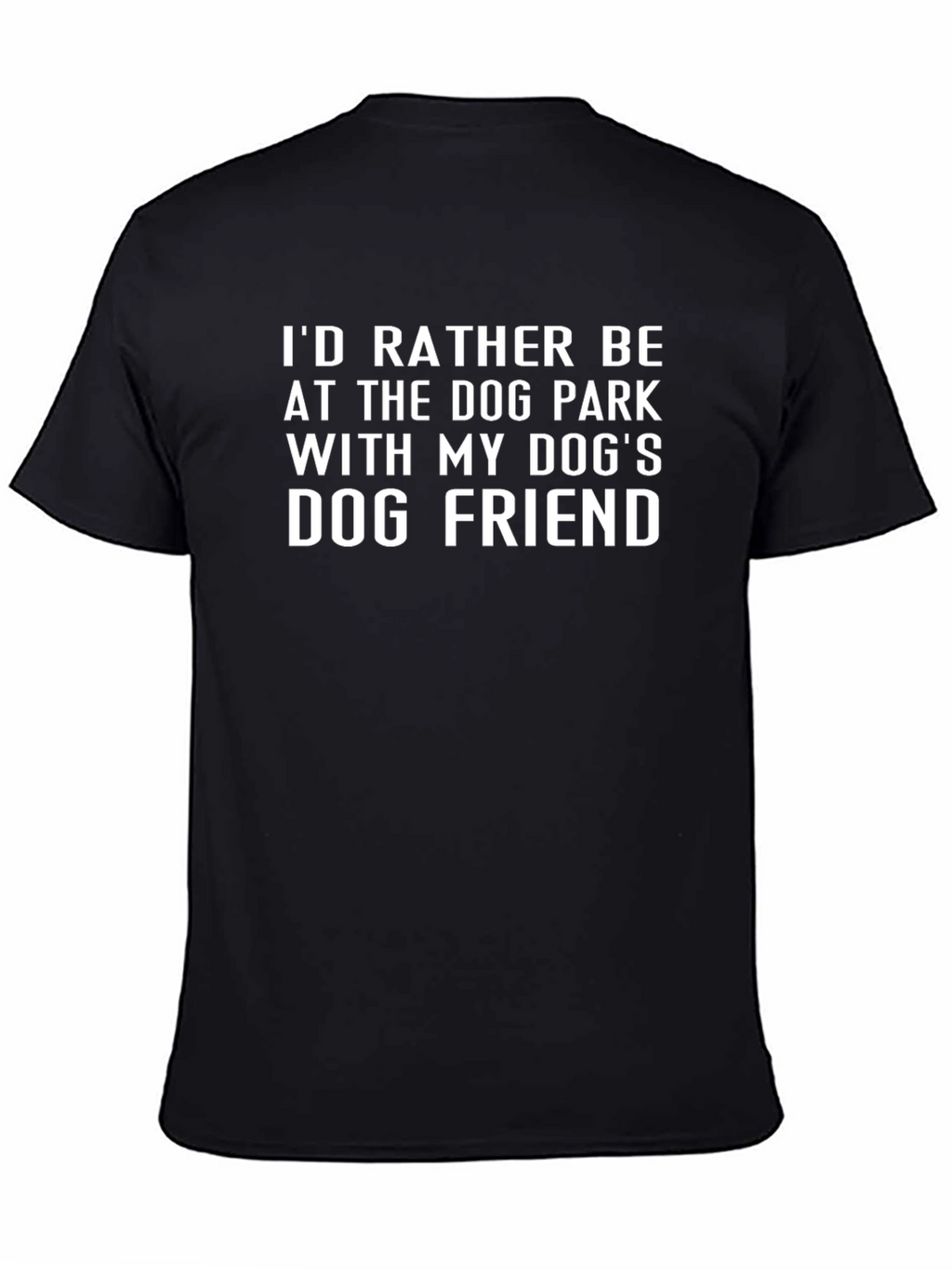 Dog Park T-Shirt - Dogs Dog Friend
