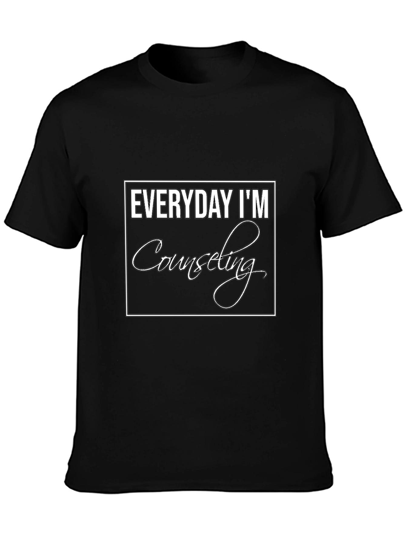 Everyday Im Counseling T-Shirt