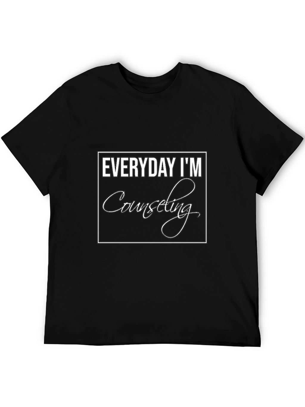 Everyday Im Counseling T-Shirt