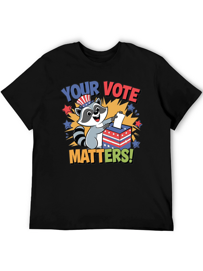 Your Vote Matters Raccoon T-Shirt