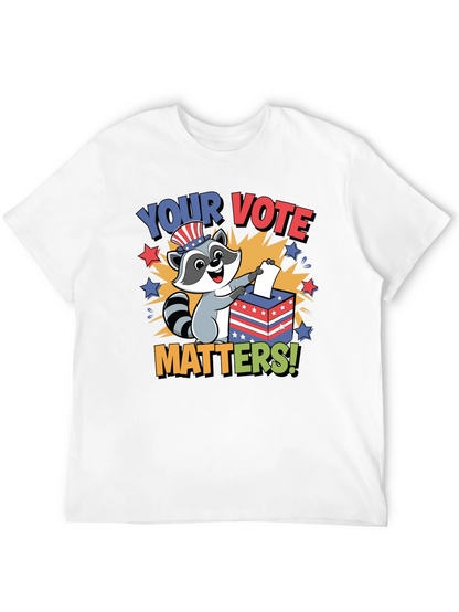 Your Vote Matters Raccoon T-Shirt
