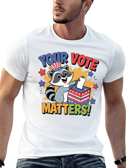 Your Vote Matters Raccoon T-Shirt