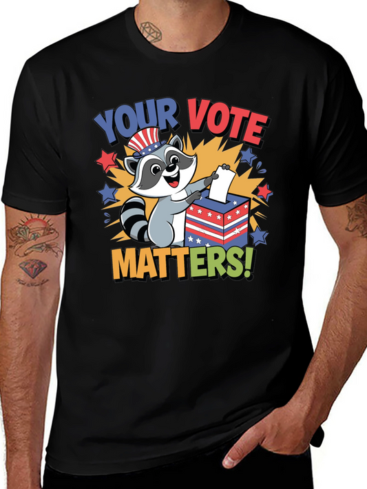 Your Vote Matters Raccoon T-Shirt