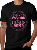 Chance Favors the Prepared Mind Black T-Shirt