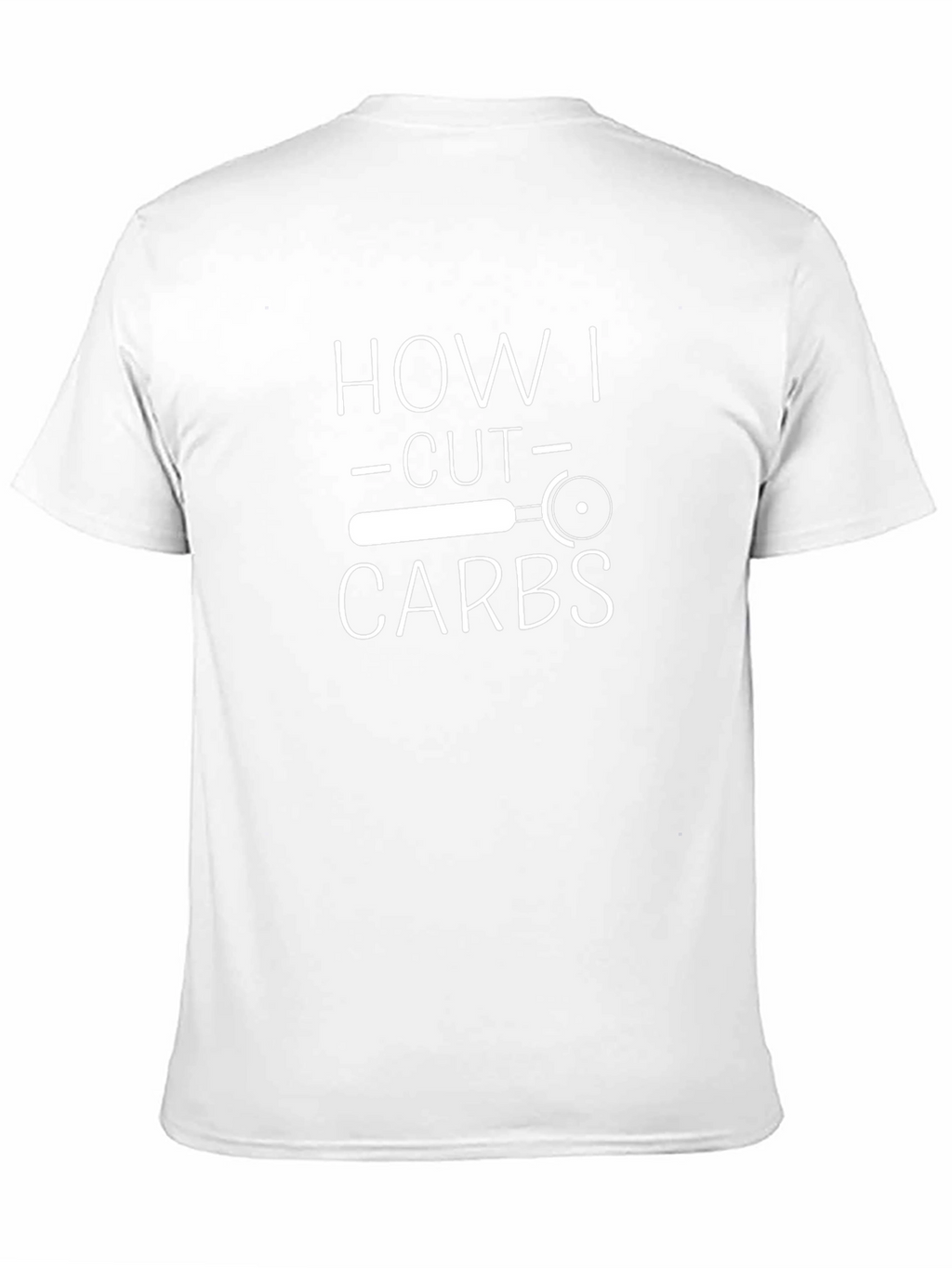 Funny How I Cut Carbs Pizza Cutter T-Shirt