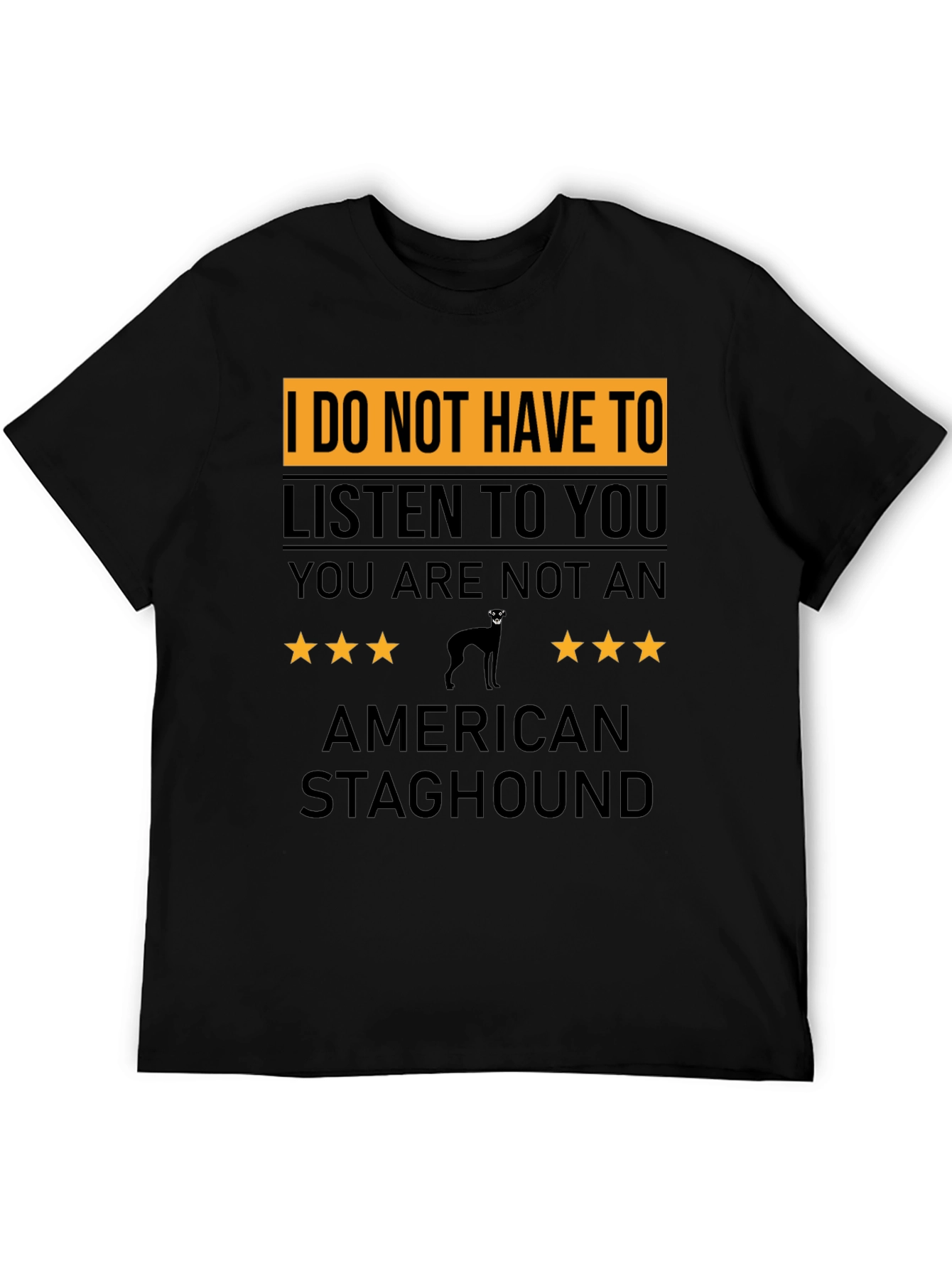 American Staghound T-Shirt - Sarcastic Dog Lover Tee