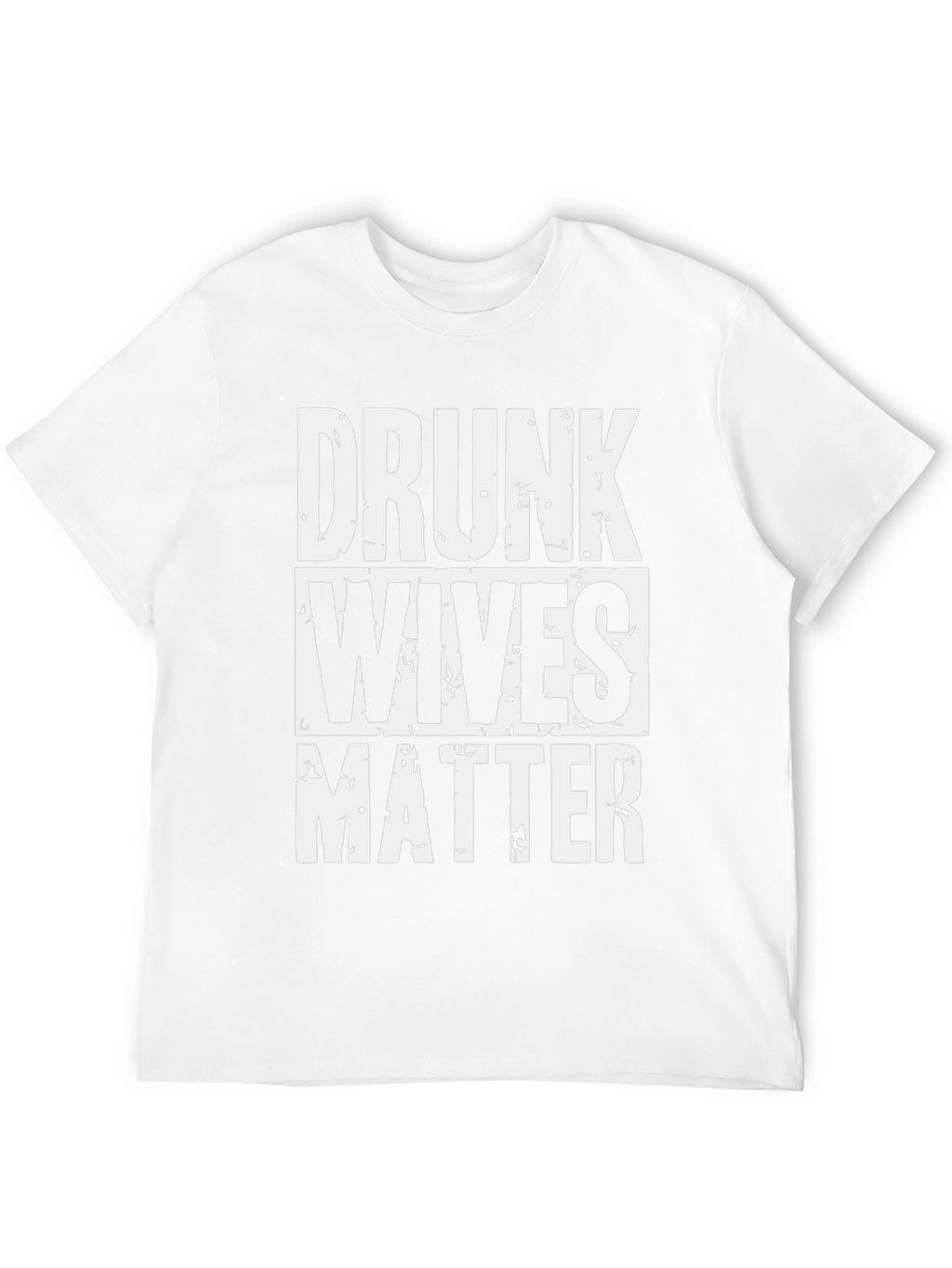 Drunk Wives Matter Graphic T-Shirt