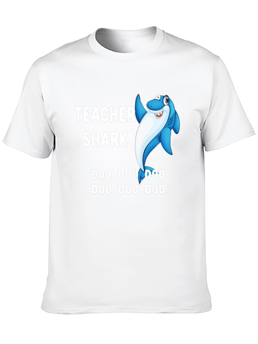 Teacher Shark Doo Doo T-Shirt - Cute & Fun