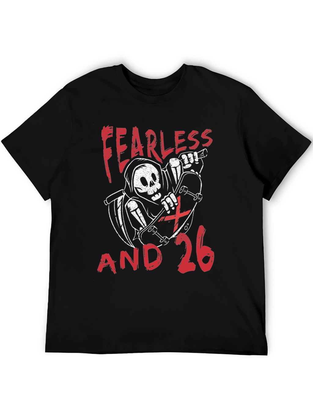 Fearless and 26 T-Shirt - Skateboard Reaper Design