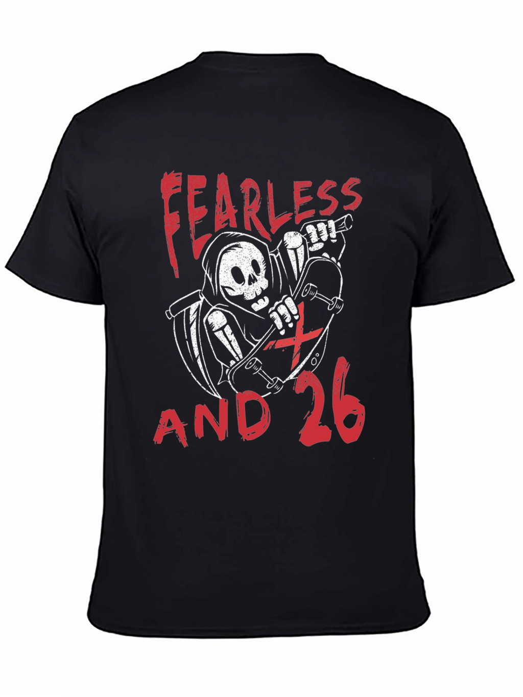 Fearless and 26 T-Shirt - Skateboard Reaper Design