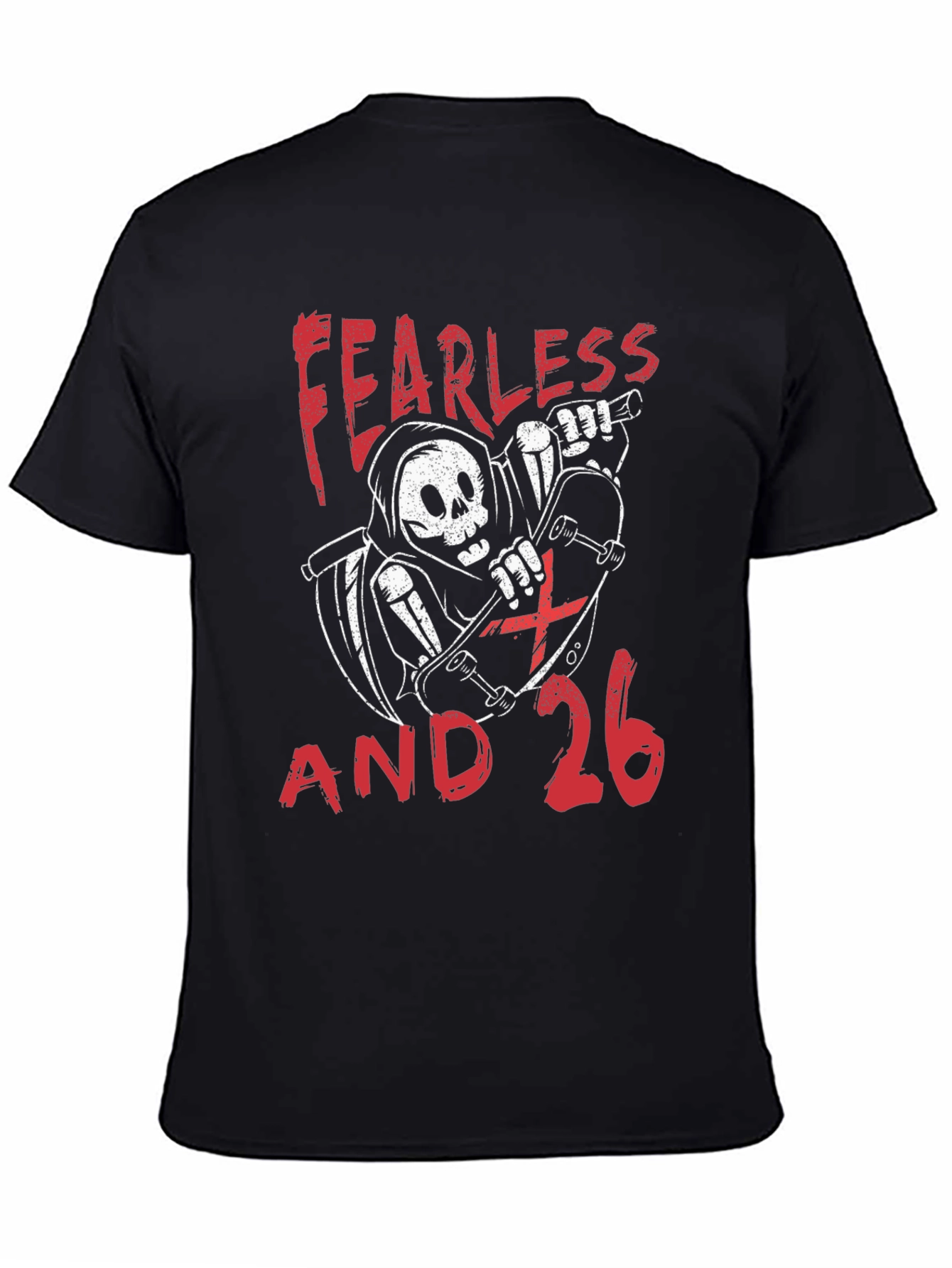 Fearless and 26 T-Shirt - Skateboard Reaper Design