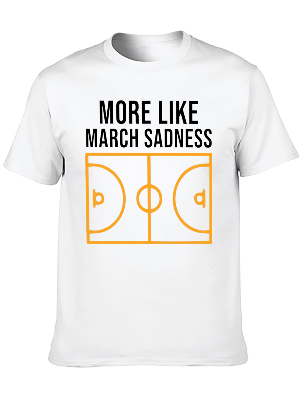 March Sadness T-Shirt