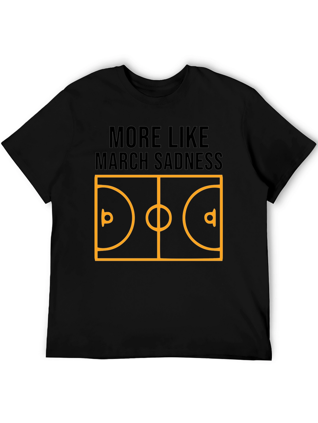 March Sadness T-Shirt
