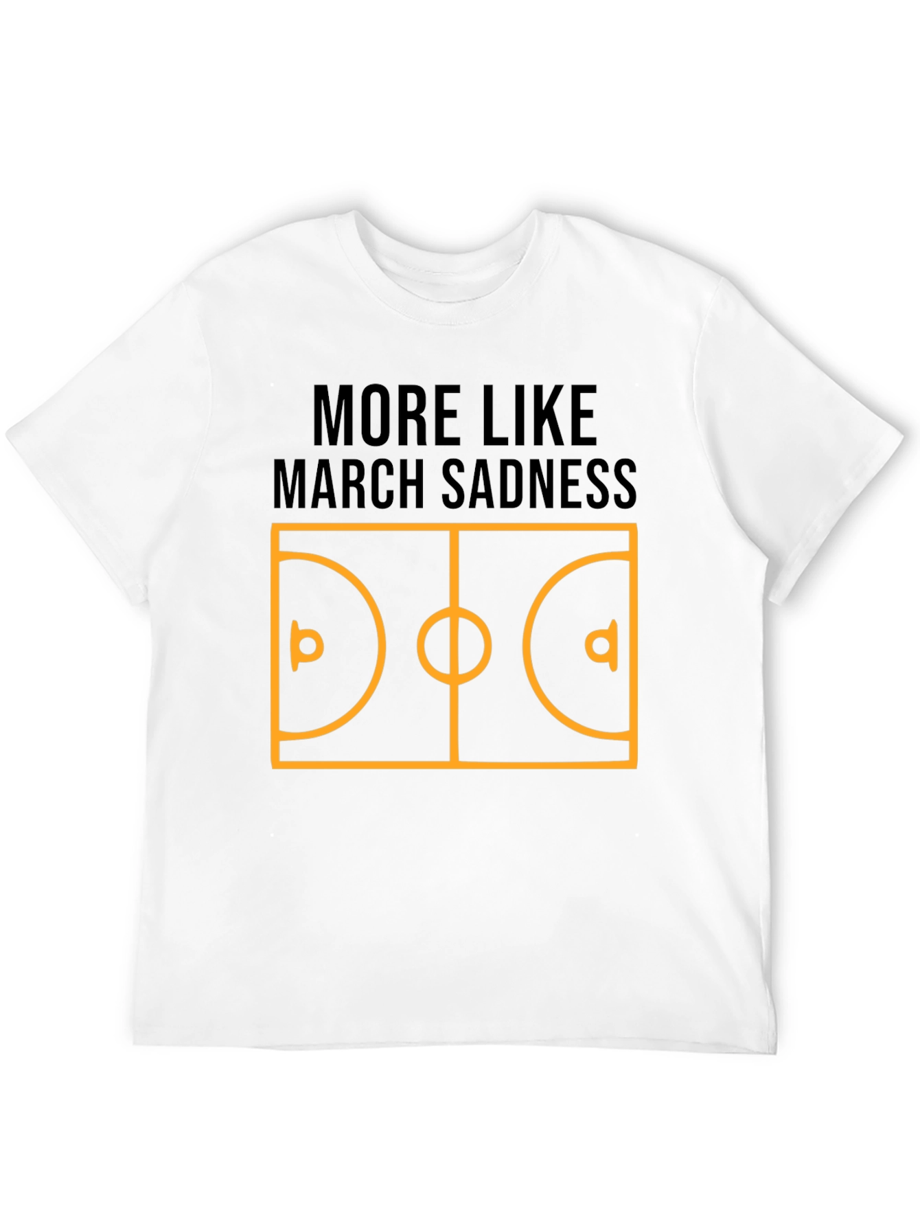 March Sadness T-Shirt