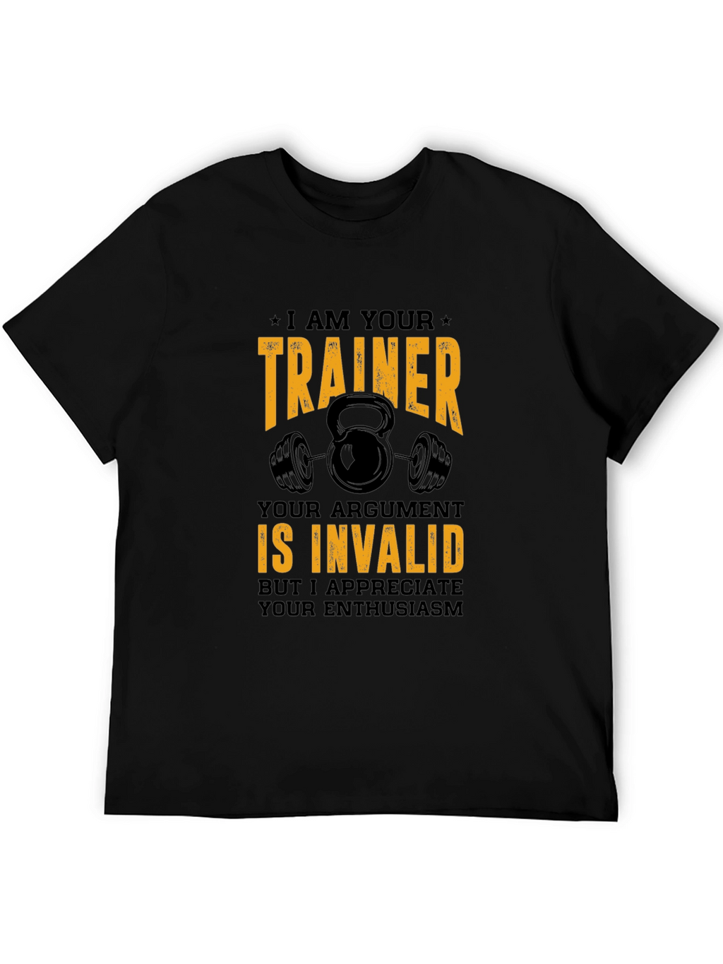 Trainer Argument Invalid T-Shirt Gym Apparel