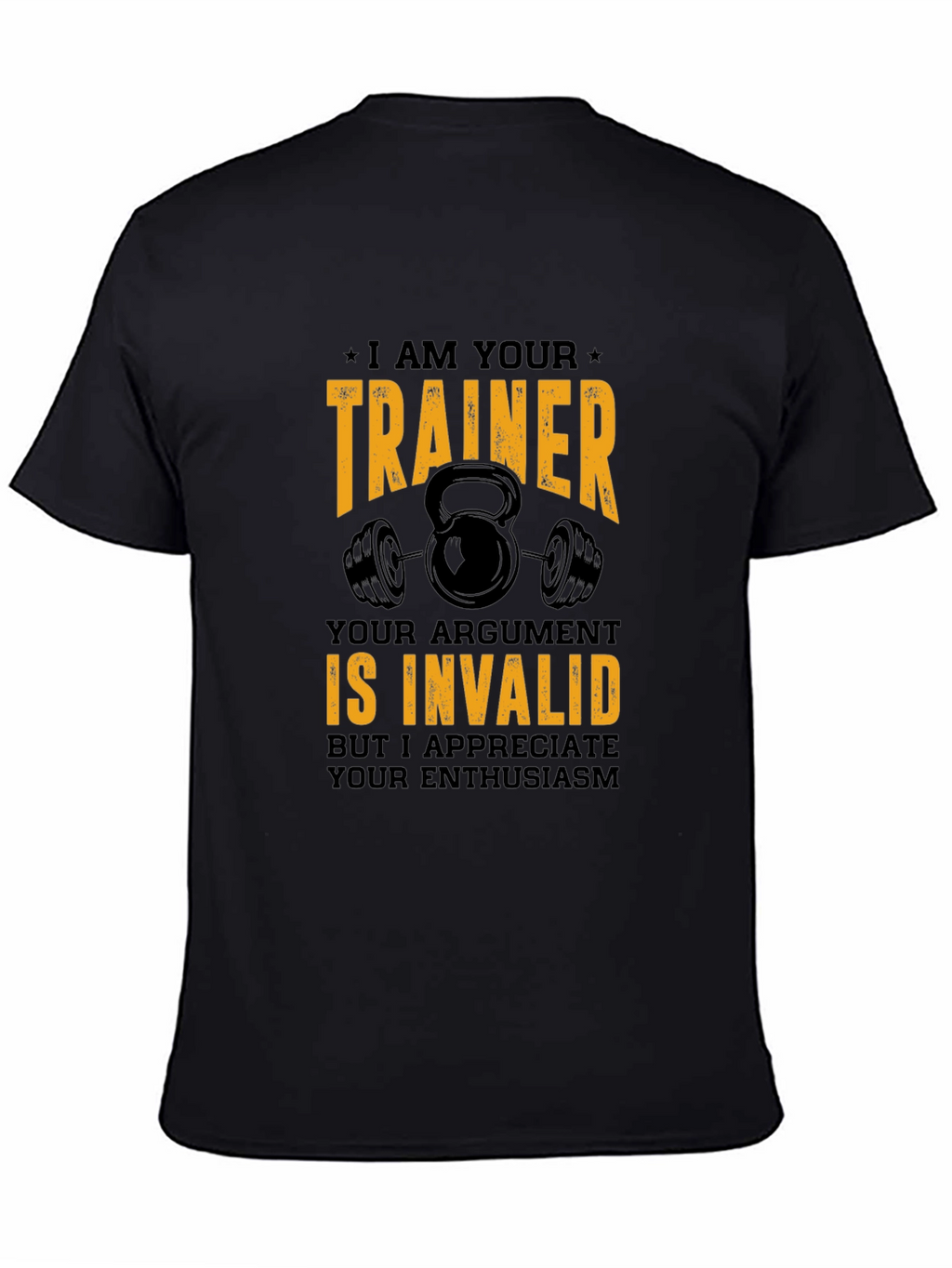 Trainer Argument Invalid T-Shirt Gym Apparel
