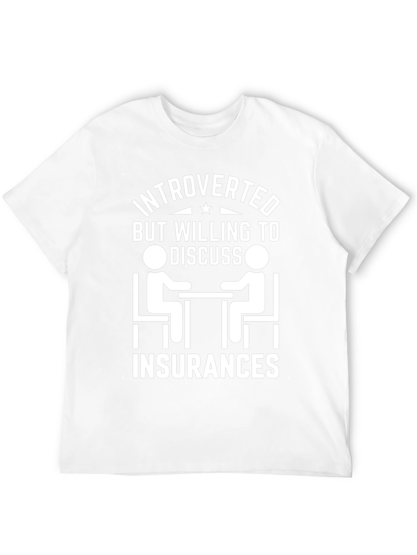Introverted Insurance T-Shirt