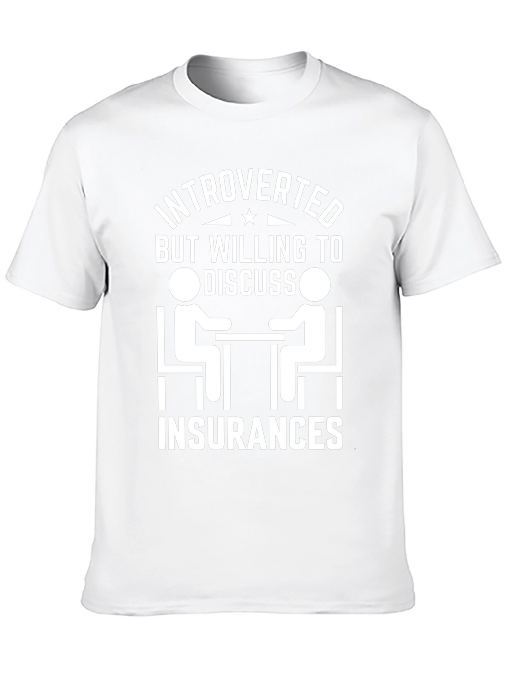 Introverted Insurance T-Shirt