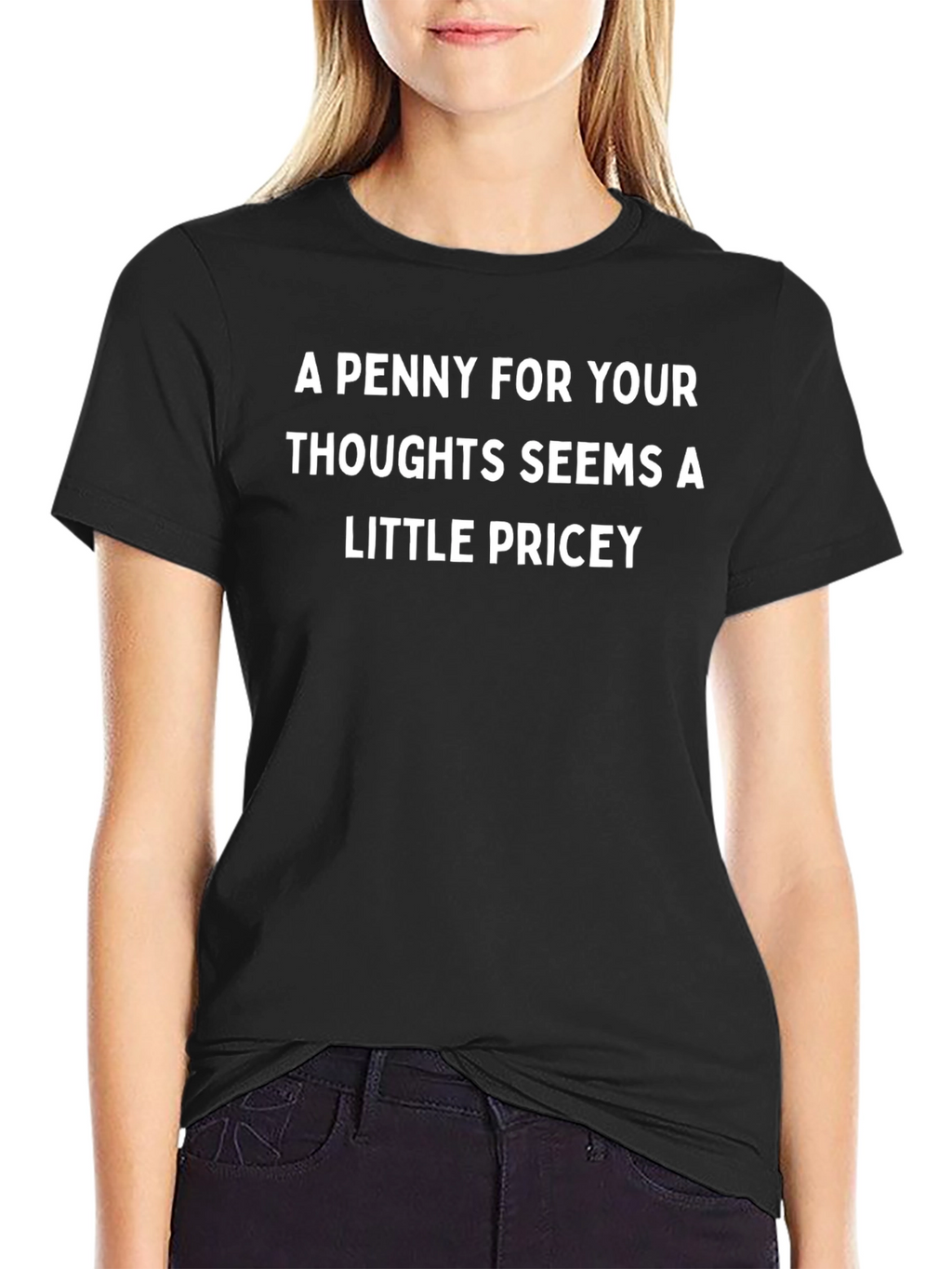 Funny A Penny For Your Thoughts Black T-Shirt
