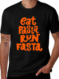 Eat Pasta Run Fasta Graphic T-Shirt