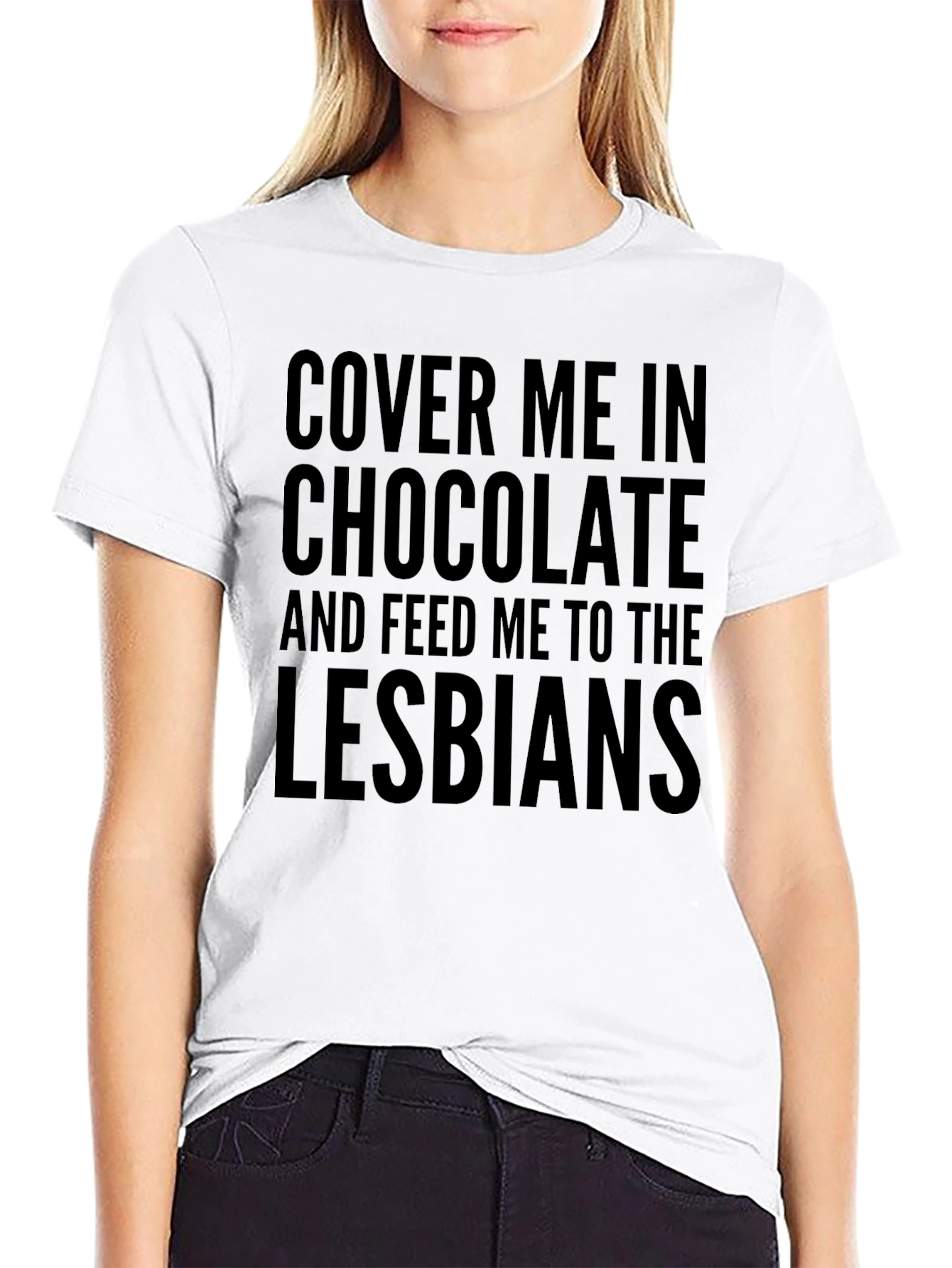 Funny T-Shirt - Cover Me In Chocolate