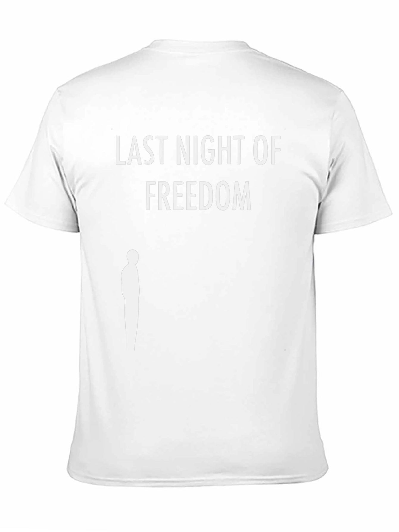 Last Night of Freedom Graphic Tee