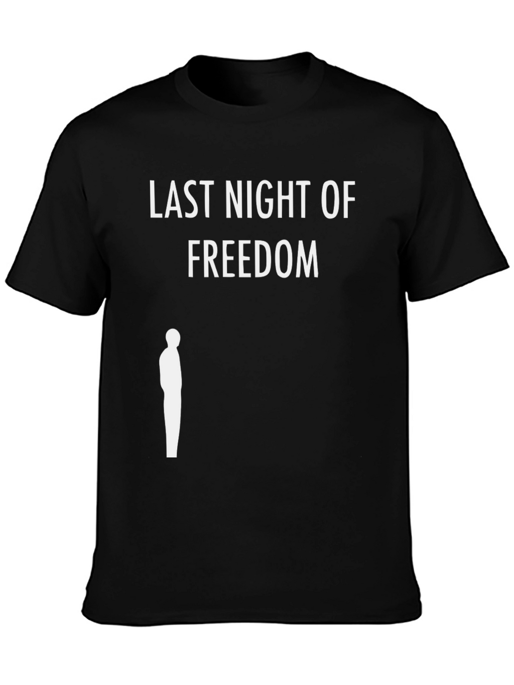 Last Night of Freedom Graphic Tee