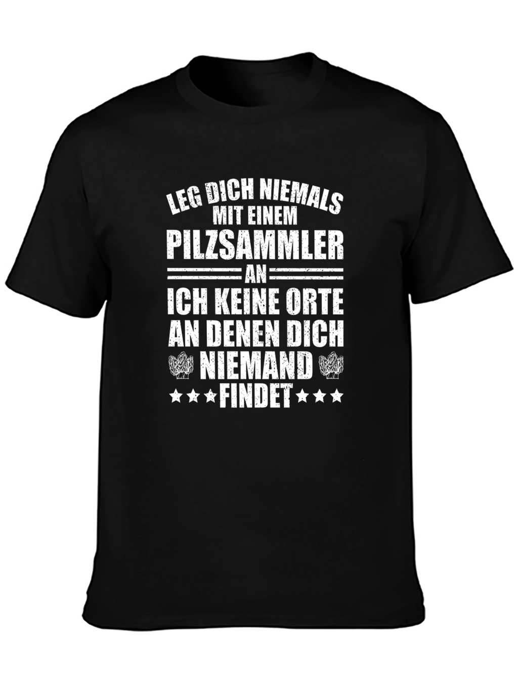 Pilzsammler T-Shirt - Funny Mushroom Hunter Tee