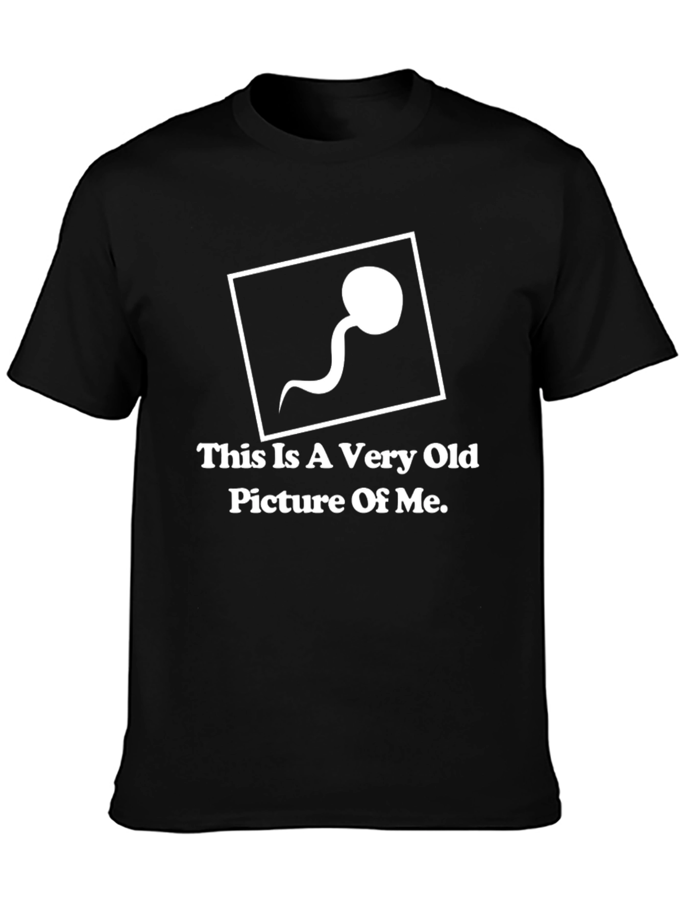 Funny Graphic Tee: Very Old Picture of Me