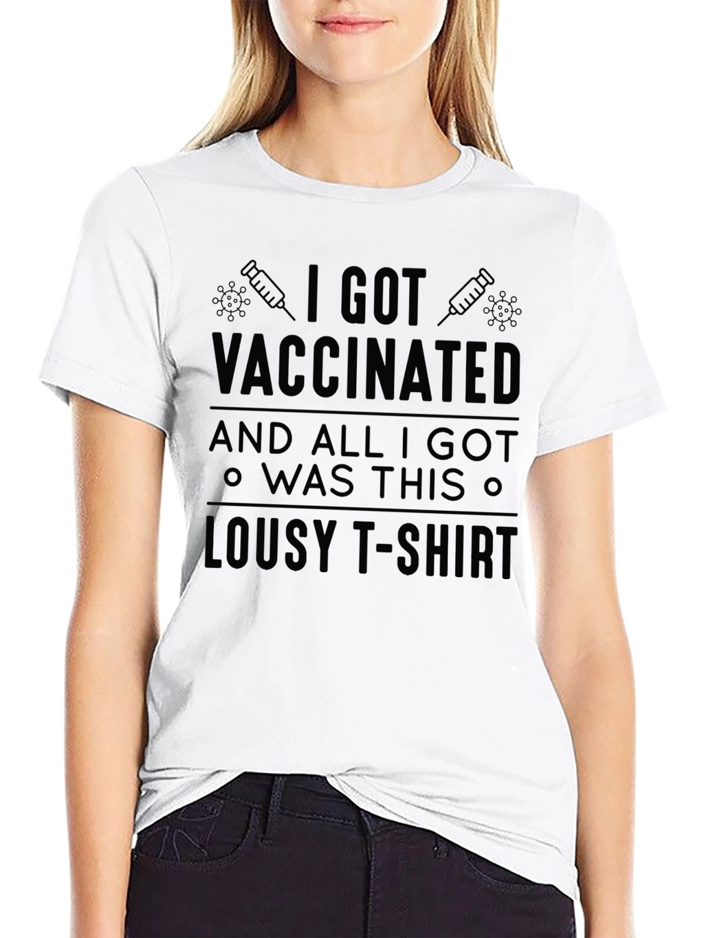 Vaccinated Lousy T-Shirt