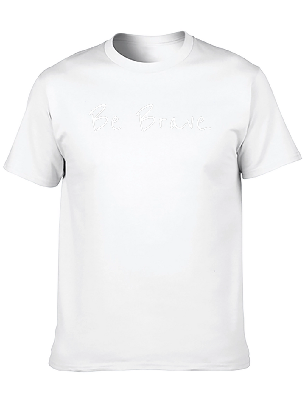 Be Brave Black T-Shirt - Motivational Tee