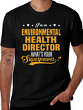 Environmental Health Director Superpower T-Shirt