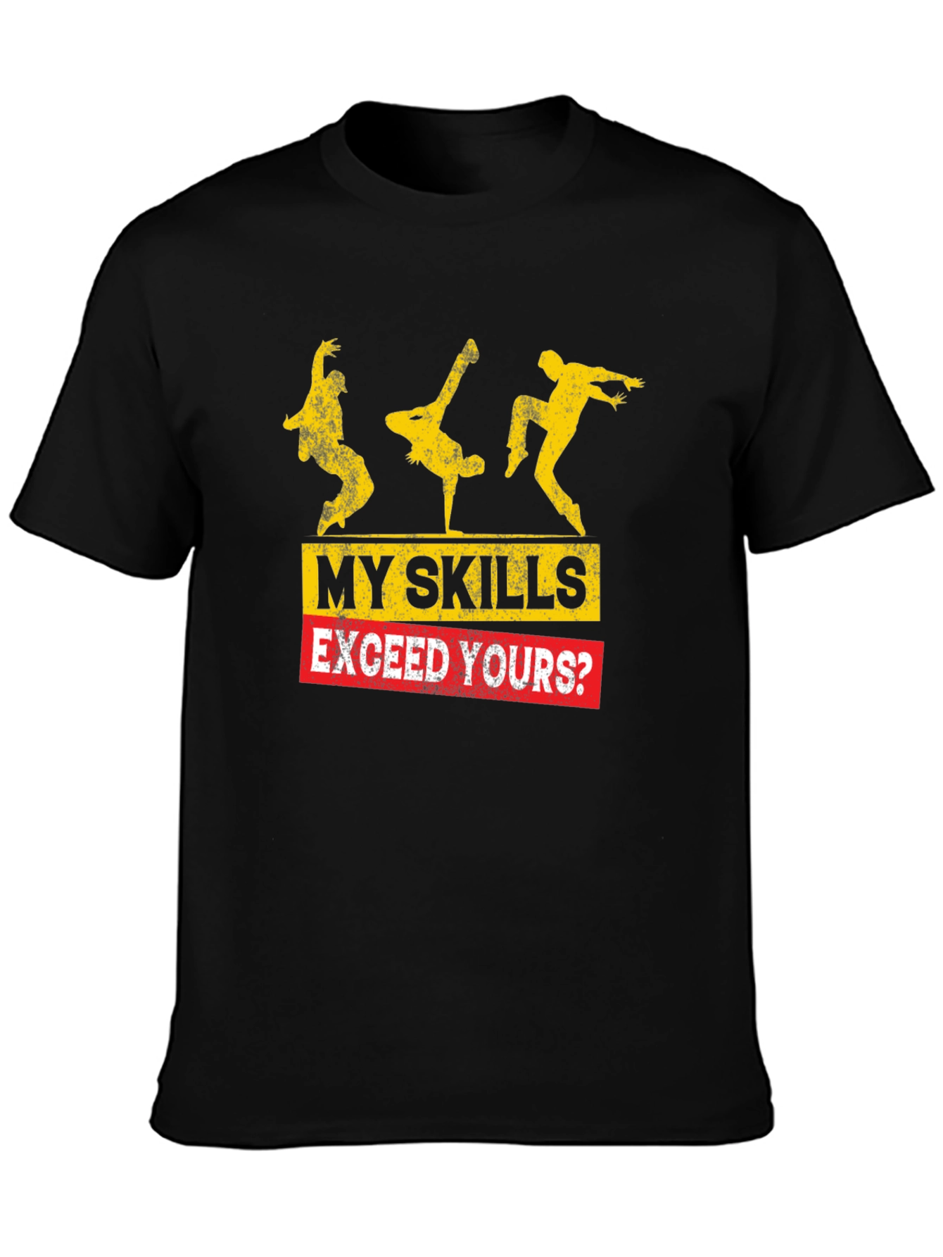 My Skills Exceed Yours? Graphic Tee - Black Cotton