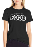 I Travel For Food Black T-Shirt