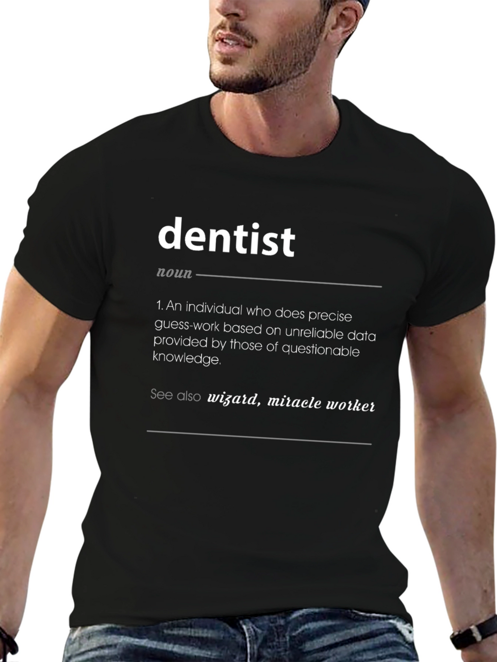 Dentist Definition T-Shirt - Funny Dental Gift