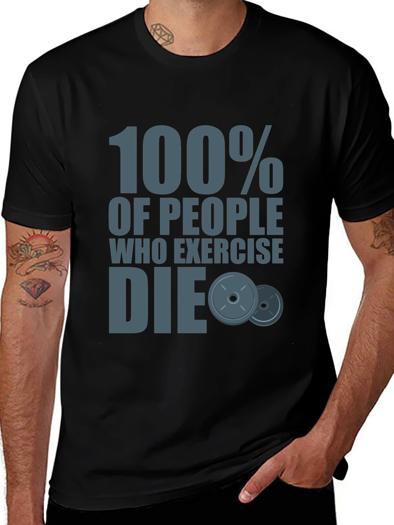 Humorous Workout Shirt: 100% of People Who Exercise Die
