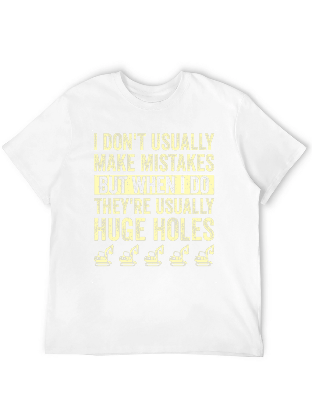 Funny Huge Holes Excavator Graphic T-Shirt