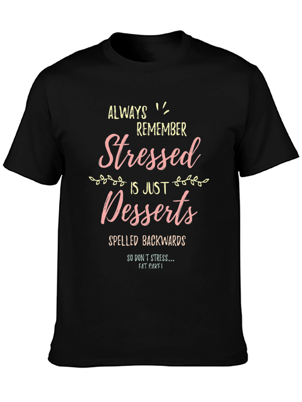 Stressed Spelled Backwards T-Shirt