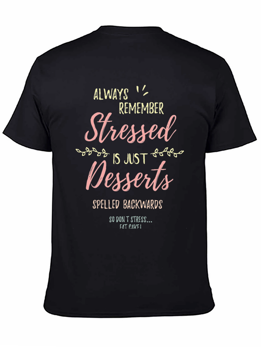 Stressed Spelled Backwards T-Shirt