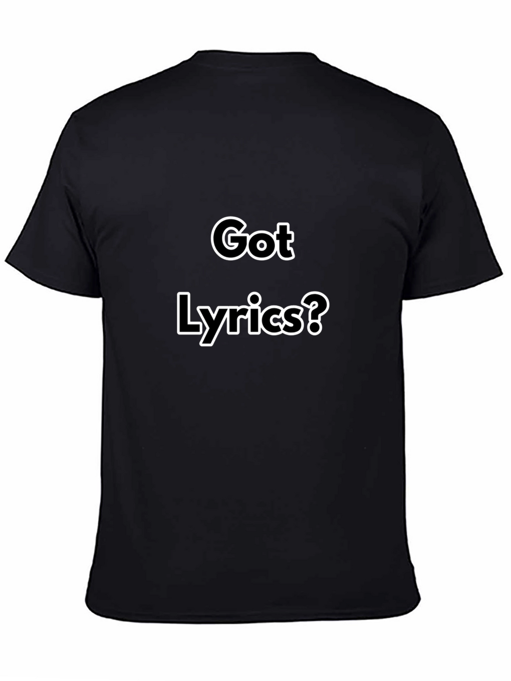 Got Lyrics? Black Cotton Graphic T-Shirt