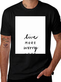 Live More Worry Less Black Graphic Tee